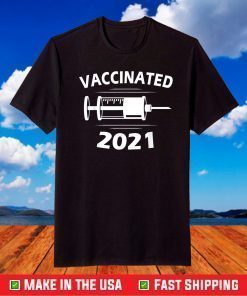 Vaccinated 2021 Shirt Vaccination Vaccine T-Shirt