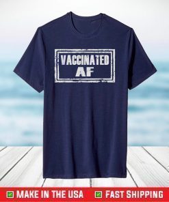 Vaccination Shirt Vaccinated AF Vaccine T-Shirt