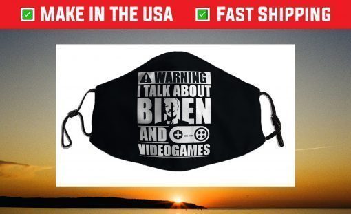 Warning i Talking about Biden and Gardening Face Mask