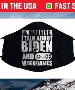 Warning i Talking about Biden and Gardening Face Mask