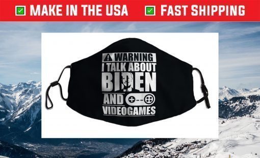 Warning i Talking about Biden and Gardening Face Mask