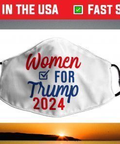 Women For Trump 2024 Election Vote Face Mask