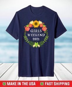 Womens Girls Trip 2021 Vacation Weekend Getaway Floral T-Shirt