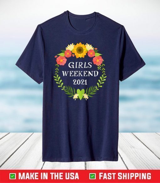 Womens Girls Trip 2021 Vacation Weekend Getaway Floral T-Shirt