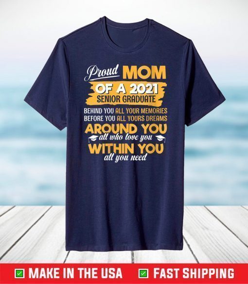 Womens Proud Mom Of A 2021 Senior Graduate Mommy Mother T-Shirt