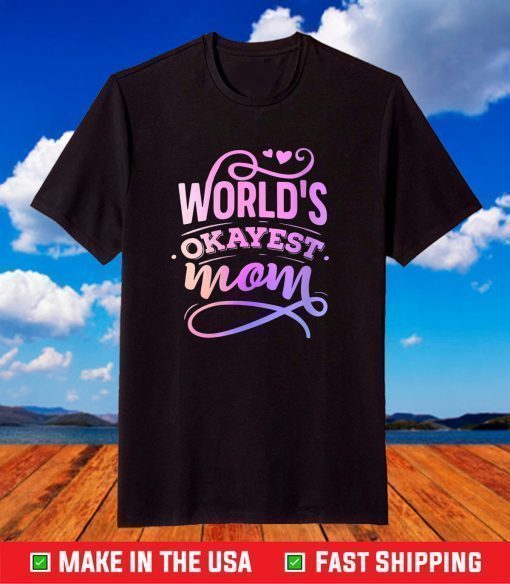 World's Best Amazing Mom Pun Joke Happy Mother's Day Novelty T-Shirt