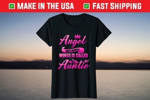 Angel Without Wings Best Auntie Mommy Mothers Day T-Shirt