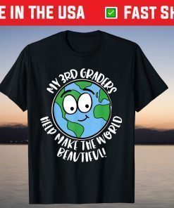 3rd Grade Teacher Earth Day Designs T-Shirt