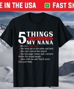 5 Things You Should Know About My Nana Gift T-Shirt