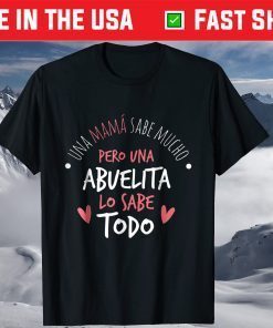 Abuelita Sabe Todo Dia de la Madre Regalo Classic T-Shirt