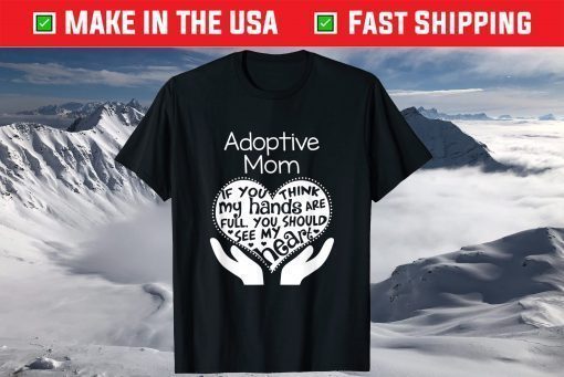 Adoptive Mom Mother's Day Adoption T-shirts