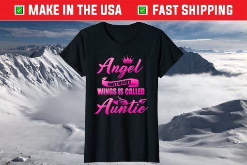 Angel Without Wings Best Auntie Mommy Mothers Day T-Shirt