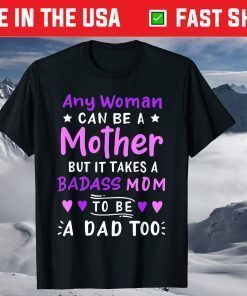 Any Woman Can Be A Mother Single Mom Mothers Day Us 2021 T-Shirt