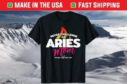 Aries Mom - Mother's Day Astrology - Aries Birthday Classic T-Shirt