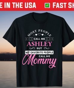 Ashley Name Mommy Shirt - Personalized Mothers Day Classic T-Shirt