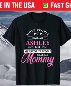 Ashley Name Mommy Shirt - Personalized Mothers Day T-Shirt