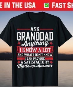 Ask Granddad Anything Granddad Fathers Day T-Shirt