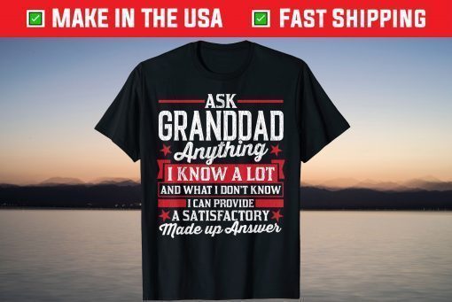 Ask Granddad Anything Granddad Fathers Day T-Shirt