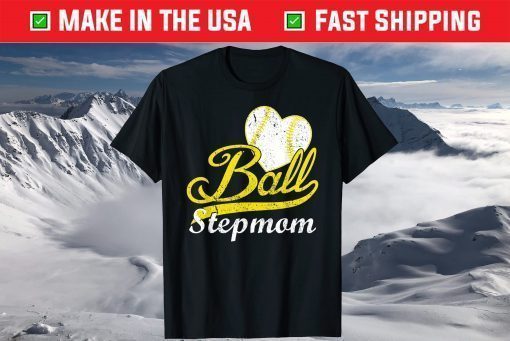 Ball Stepmom Softball Baseball Shirt