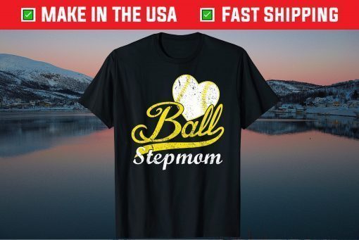 Ball Stepmom Softball Baseball Shirt