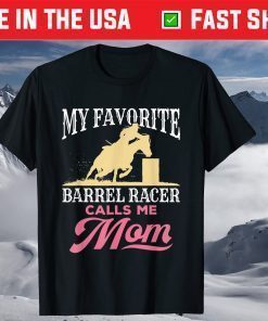 Barrel Racing Mom Horse Favorite Barrel Racer Mother's Day T-Shirt