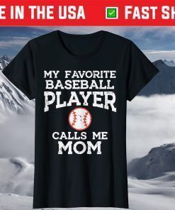 Baseball Player Calls Me Mom Mothers Day Classic T-Shirt