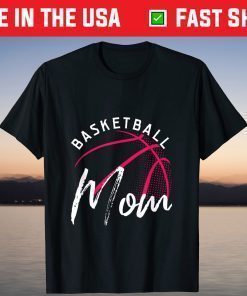 Basketball Mom Mothers Day T-Shirt