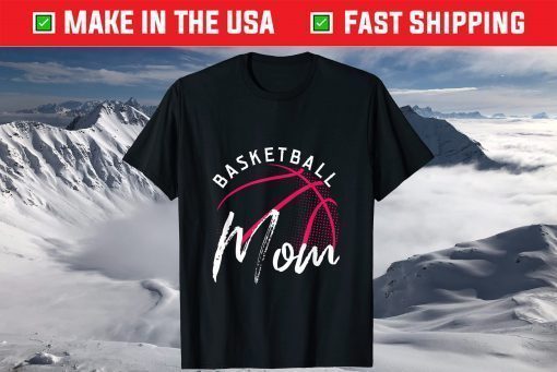 Basketball Mom Mothers Day T-Shirt