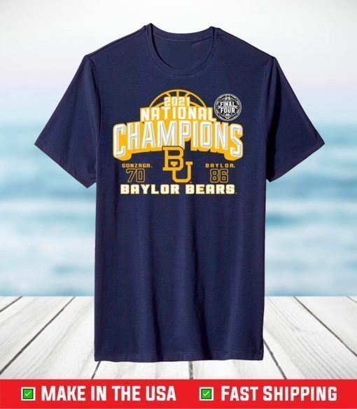 Baylor 2021 NCAA National Championship Final Four T-Shirt