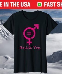 Beside You By LitaDesign#1 Shirt