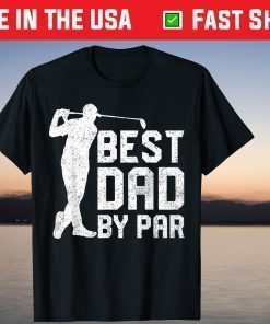 Best Dad By Par Golf Lover Father's Day T-Shirt