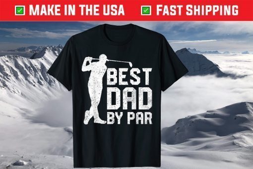 Best Dad By Par Golf Lover Father's Day T-Shirt