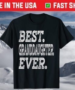 Best Granddaughter Ever T-Shirt