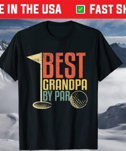 Best Grandpa By Par Golf Lovers Father Day Shirt