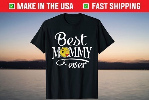 Best Mommy Ever Mothers Day T-Shirt