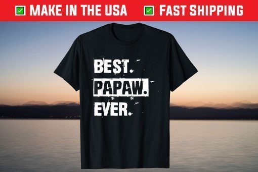 Best Papaw Ever Gift Cool Father's Day T-Shirt