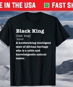 Black King Definition African Pride Melanin Educated T-Shirt