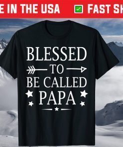 Blessed To Be Called Papa Fathers Day T-Shirt