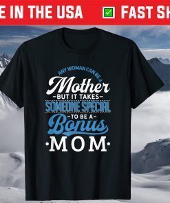 Bonus Mom Mother's Day Stepmom Stepmother T-Shirt