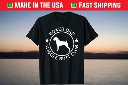 Boxer Dad Wiggle Butt Club Father's Day T-Shirt