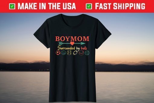 Boy Mom Surrounded By Balls Mother's Day T-Shirt