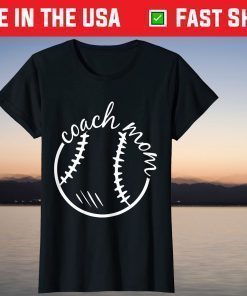 Coach Mom Mothers-Day Baseball Sport Lover Mama Mommy Momma T-Shirt