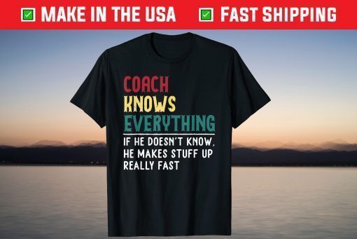 Coach know Everything Father's Day Shirt