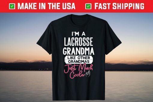 Cool Mothers Day T-Shirt Lacrosse Grandma T-Shirt