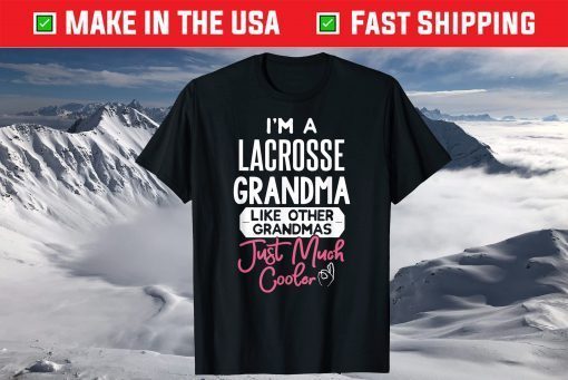 Cool Mothers Day T-Shirt Lacrosse Grandma T-Shirt