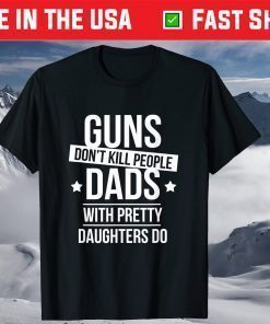 Dad With Daughter Fathers Day Overprotective Dad T-Shirt