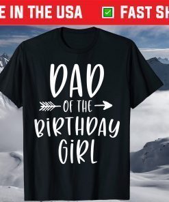 Dad of the Birthday Girl Daddy & Daughter Bday Party Father Classic T-Shirt