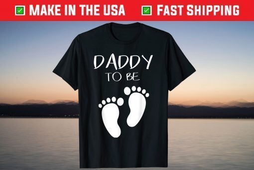 Daddy to Be Baby Footprint Soon to be Dad Fathers Day T-Shirt