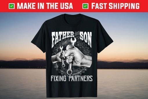 Father and Son Fixing Partners Mechanic Father's Day T-Shirt