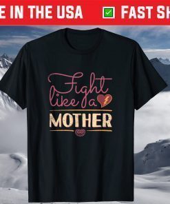 Fight like a Mother Distressed T-Shirt